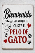 Cuadro gracioso bienvenido espero que te guste el pelo de gato litografía madera 19x28 cm
